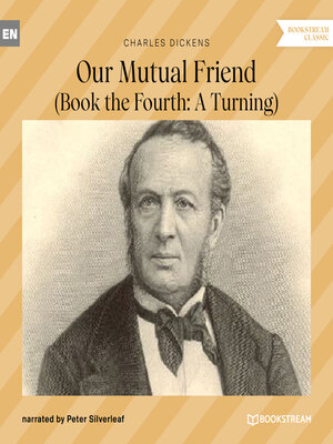 cover image of Our Mutual Friend--Book the Fourth